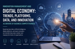 Innovation Management and Digital Economy: Trends, Platforms, Data, and Innovation as Drivers of Business Competitiveness